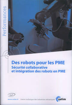 Des robots pour les PME - sécurité collaborative et intégration des robots en PME