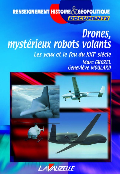 Drones, mystérieux robots volants