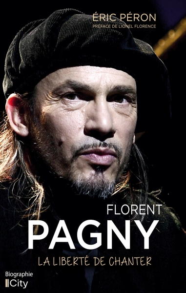 Florent Pagny : la liberté de chanter