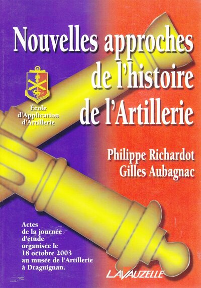 Nouvelles approches de l'histoire de l'artillerie