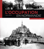 L'occupation en Normandie - Julien DEFER