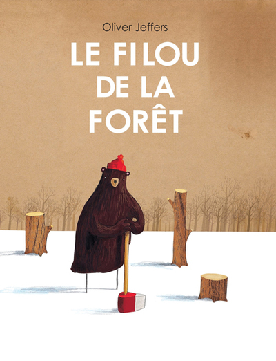 Le filou de la fôret - Oliver Jeffers