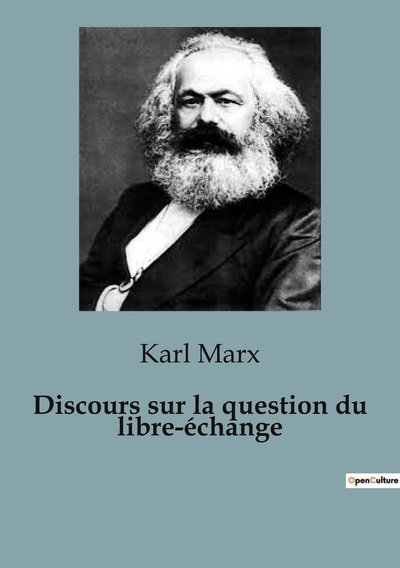 Discours sur la question du libre-échange - Karl Marx