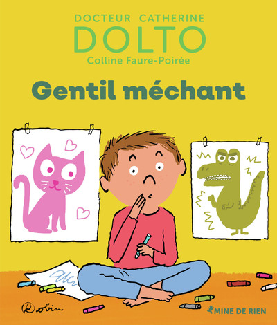 Gentil méchant - Françoise Dolto