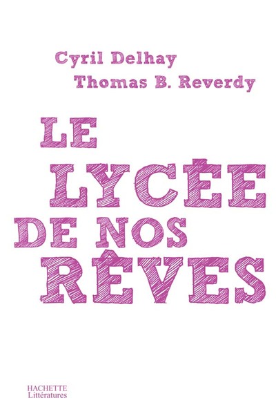 Le Lycée De Nos Rêves