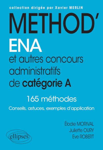 Méthod'ENA. Et autres concours administratifs de catégorie A