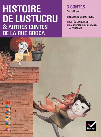 Facettes Bibliothèque CE2 - Histoire de Lustucru et autres contes de la rue Broca - Recueil