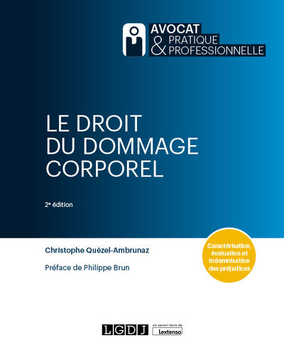 Le droit du dommage corporel - Christophe Quézel-Ambrunaz