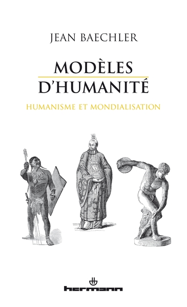 Modèles D'Humanité, Humanisme Et Mondialisation