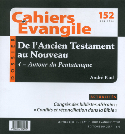 Cahiers Evangile N° 152, Juin 2010 Volume 152 - André Paul