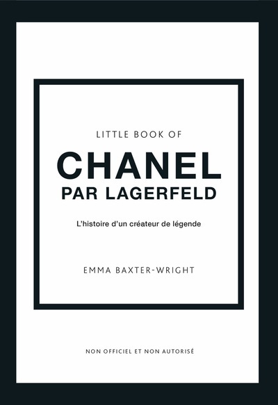 Little Book of Chanel par Lagerfeld - L'histoire d'un créateur de légende