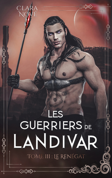 3 - Les Guerriers de Landivar - tome 3, Le Renégat