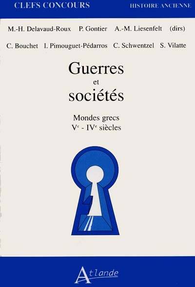 Guerres et sociétés, mondes grecs Ve - IVe siècles.