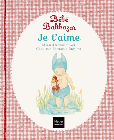 Bébé Balthazar Volume 0 - Marie-Hélène Place