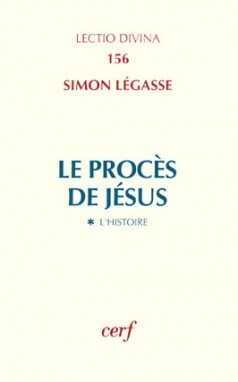 Le procès de Jésus - Volume 1