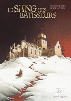 Le sang des bâtisseurs Volume 1