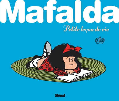 Mafalda petite leçon de vie - Mafalda petite leçon de vie