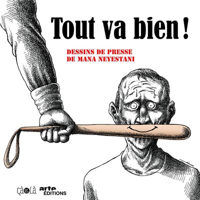 Tout va bien ! - Nouvelle Edition - Mana Neyestani