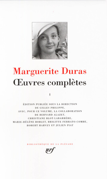 Oeuvres complètes / Marguerite Duras Volume 1