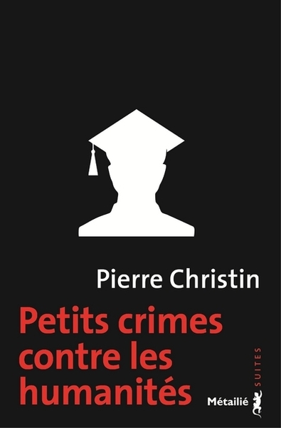 Petits Crimes Contre Les Humanités