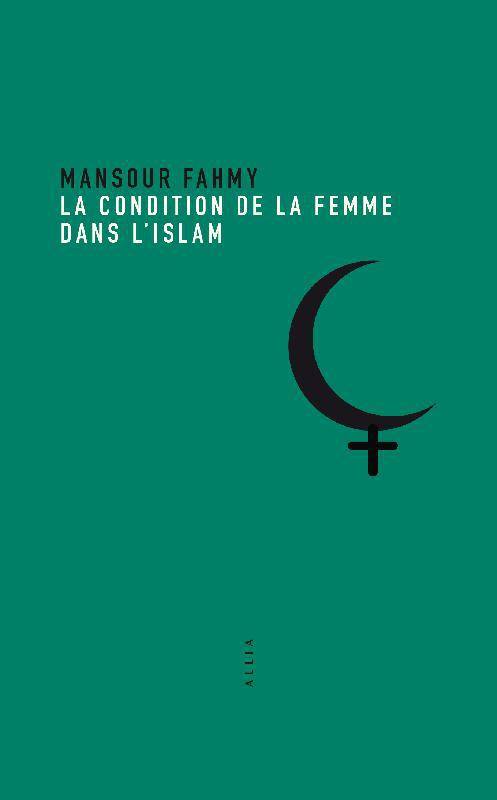 La Condition de la femme dans l'Islam.