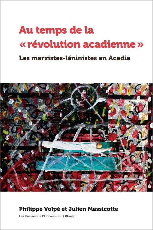 Au temps de la « révolution acadienne »