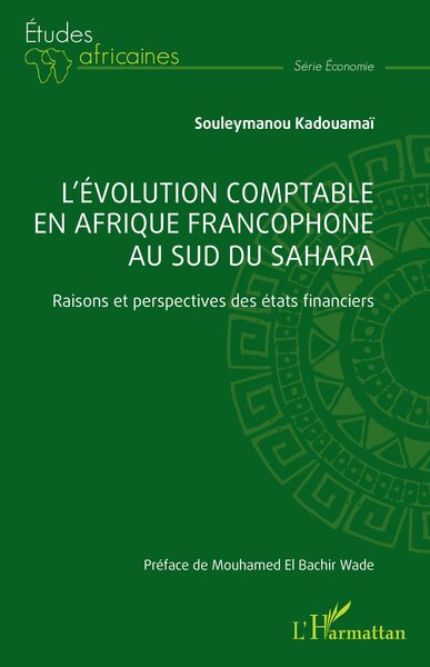 L’évolution comptable en Afrique francophone au sud du Sahara - Souleymanou Kadouamaï