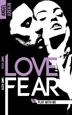 No love No fear Volume 1