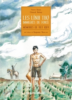 4 - Mémoires de Viet-Kieu HS : Les linh tho, immigrés de force