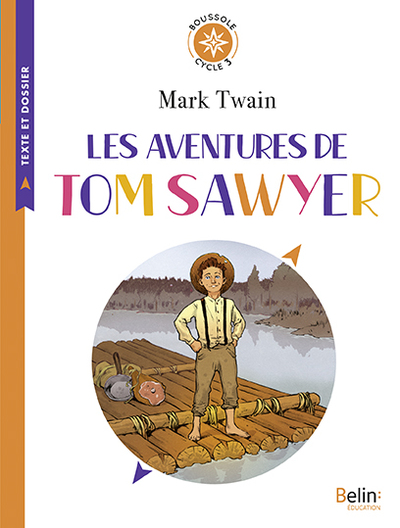 Les Aventures De Tom Sawyer - Boussole Cycle 3