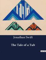 The Tale of a Tub - Jonathan Swift