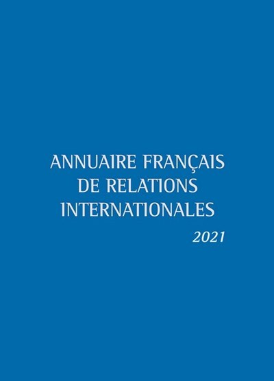 Annuaire français de relations internationales 2021 - Jean-Vincent Holeindre