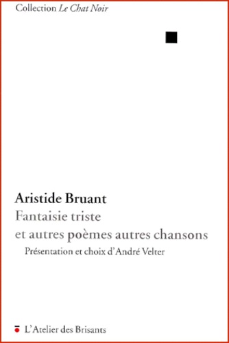 Fantaisie triste et autres poèmes, autres chansons