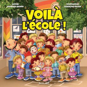 Voilà L'École ! - François Ruyer, Georges Grard