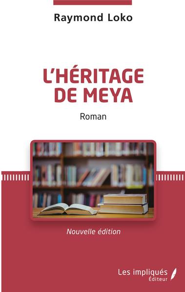 L'Héritage De Meya, Roman