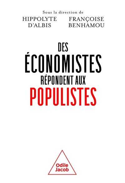 Des économistes répondent aux populistes - Françoise Benhamou