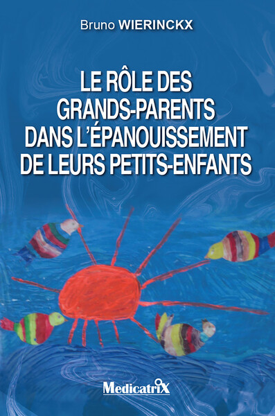 Le rôle des grands-parents dans l’épanouissement de leurs petits-enfants