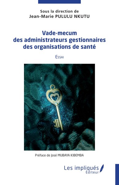 Vade mecum des administrateurs gestionnaires des institutions de santé