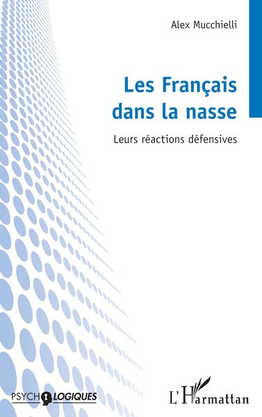 Les Français Dans La Nasse, Leurs Réactions Défensives