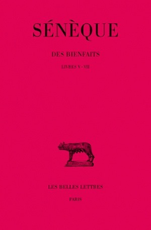 Des Bienfaits. Tome II : Livres V-VII