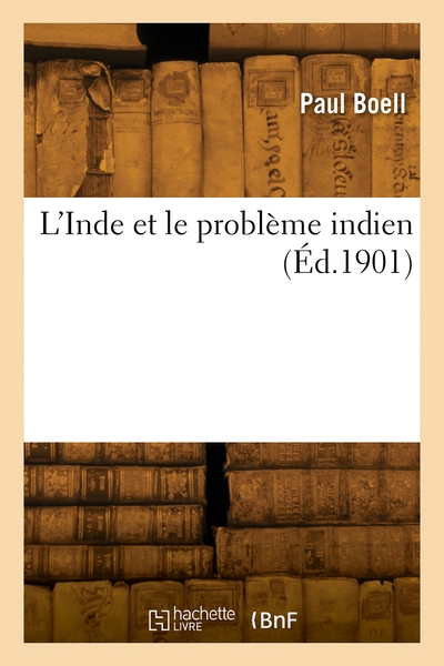 L'Inde et le problème indien