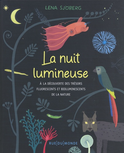 La nuit lumineuse - À la découverte des trésors fluorescents