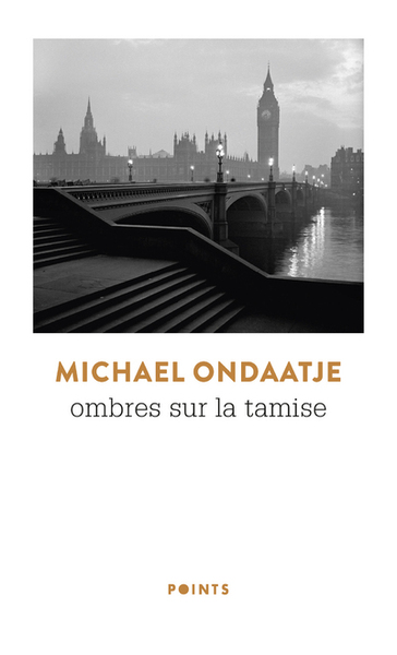 Ombres sur la tamise - Michael Ondaatje