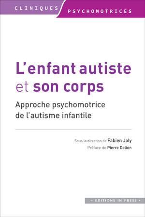 L'enfant autiste et son corps 