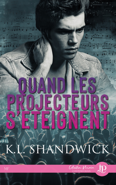 Quand les projecteurs s'éteignent - K.L. SHANDWICK