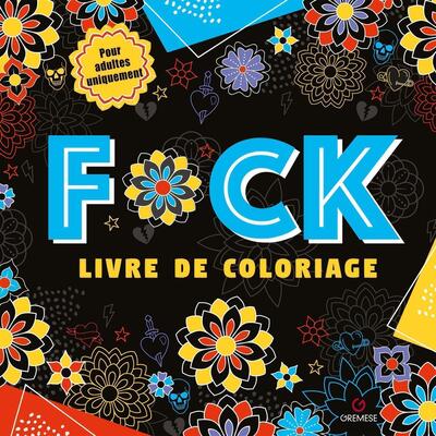 F*Ck - Livre De Coloriage