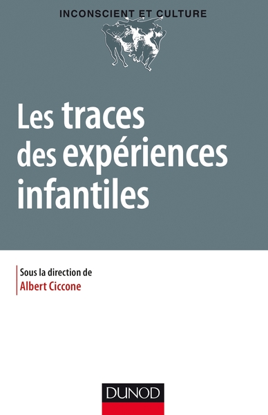 Les Traces Des Expériences Infantiles