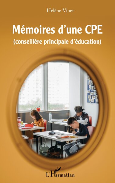 Mémoires d'une CPE (conseillère principale d'éducation)