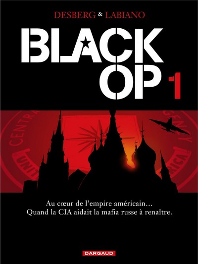 Black Op Volume 1 - Stephen Desberg