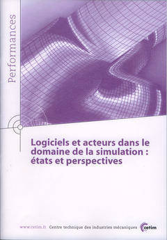 Logiciels et acteurs dans le domaine de la simulation - états et perspectives